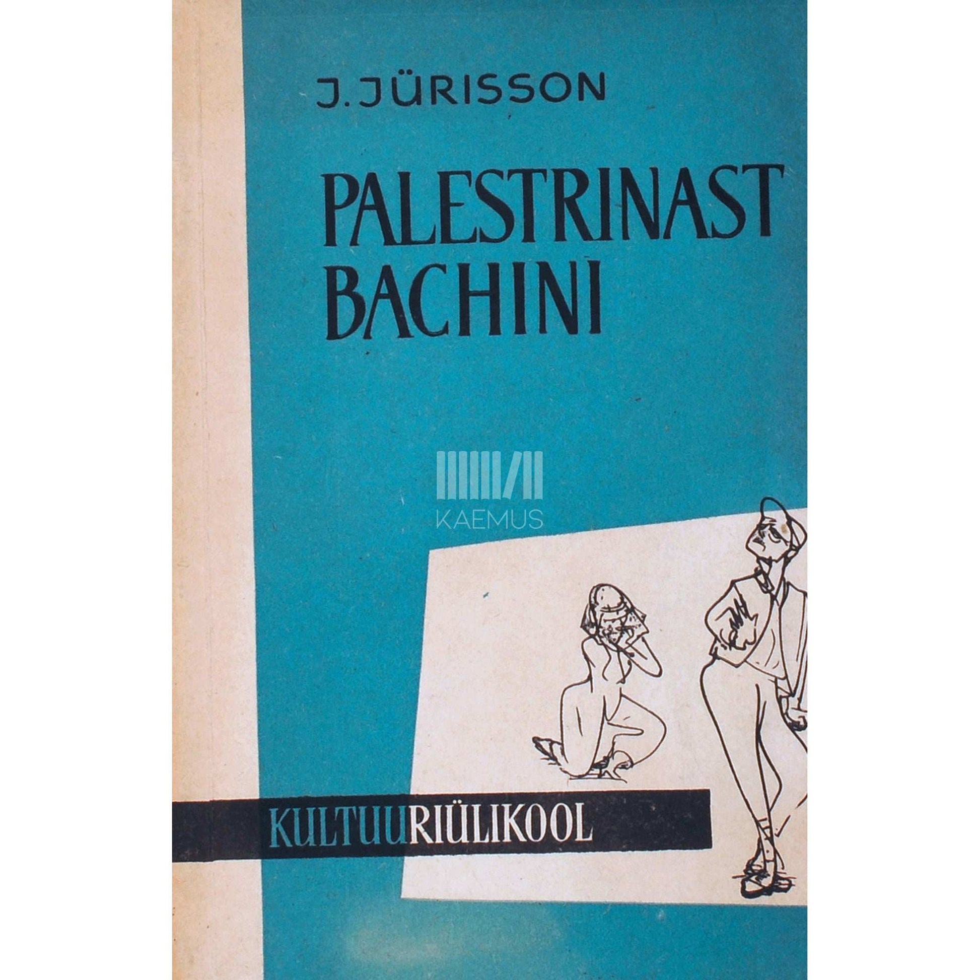 Johannes Jürisson - Palestrinast Bachini. Muusikaajaloolisi etüüde