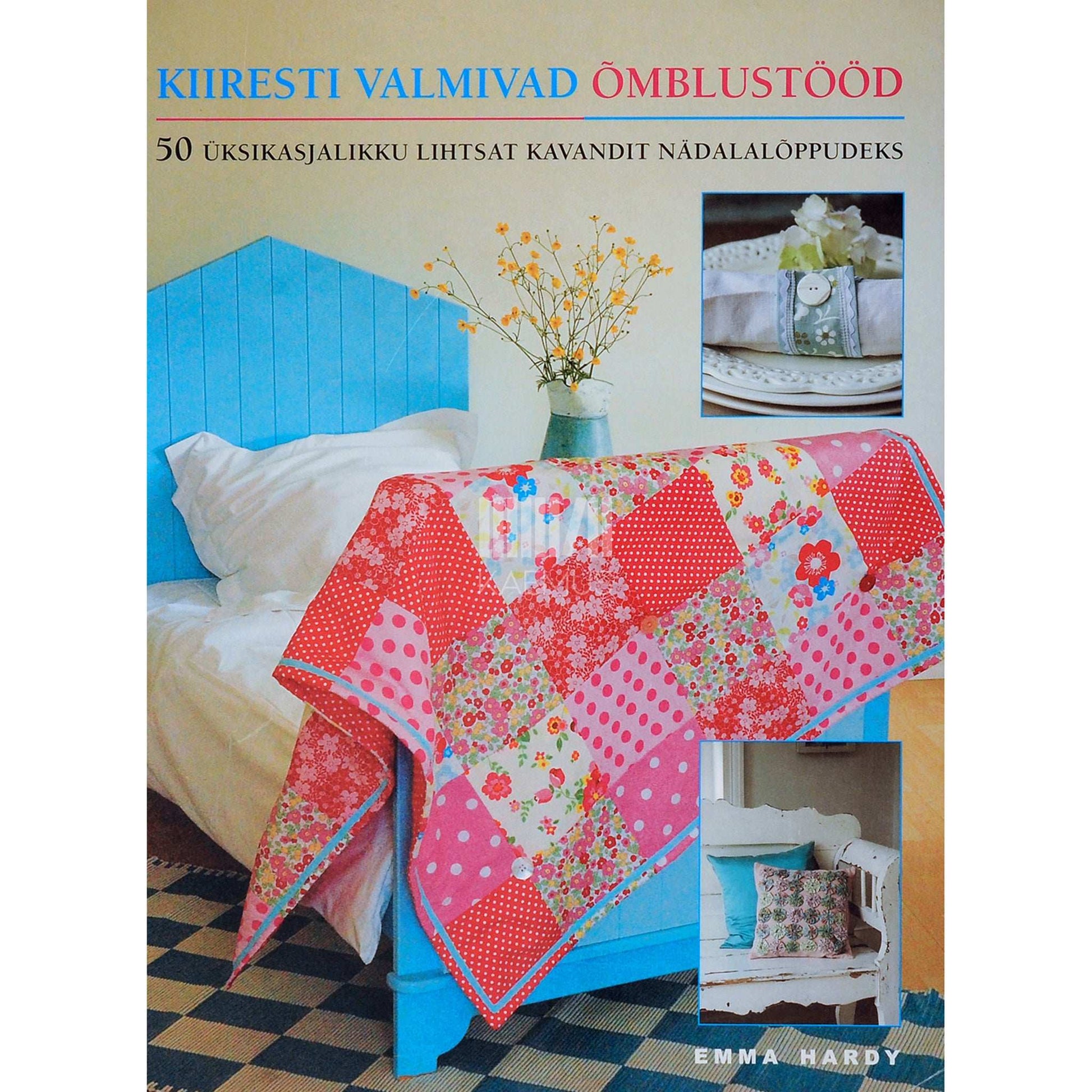 Emma Hardy - Kiiresti valmivad õmblustööd