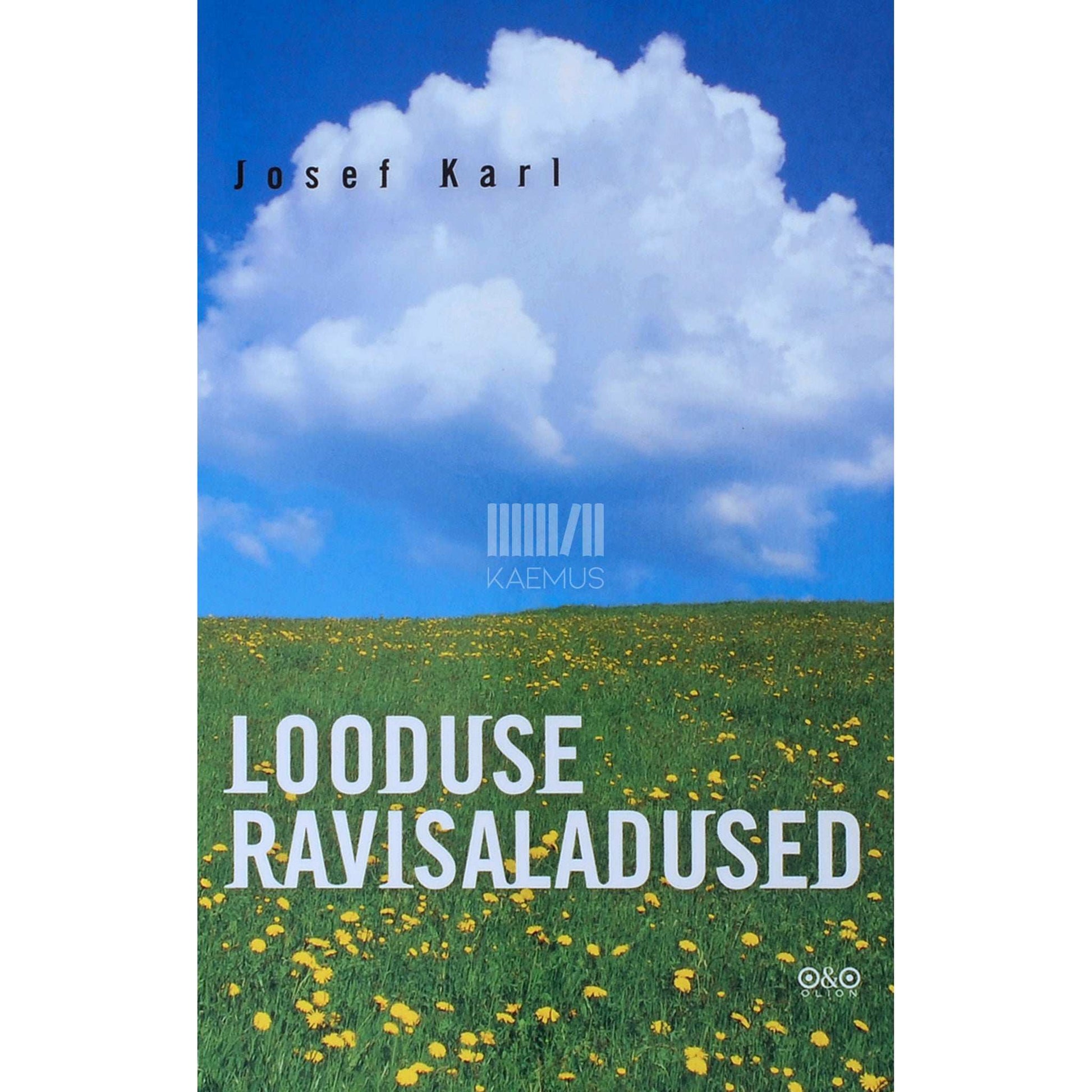 Josef Karl - Looduse ravisaladused. Tervis õigest eluviisist