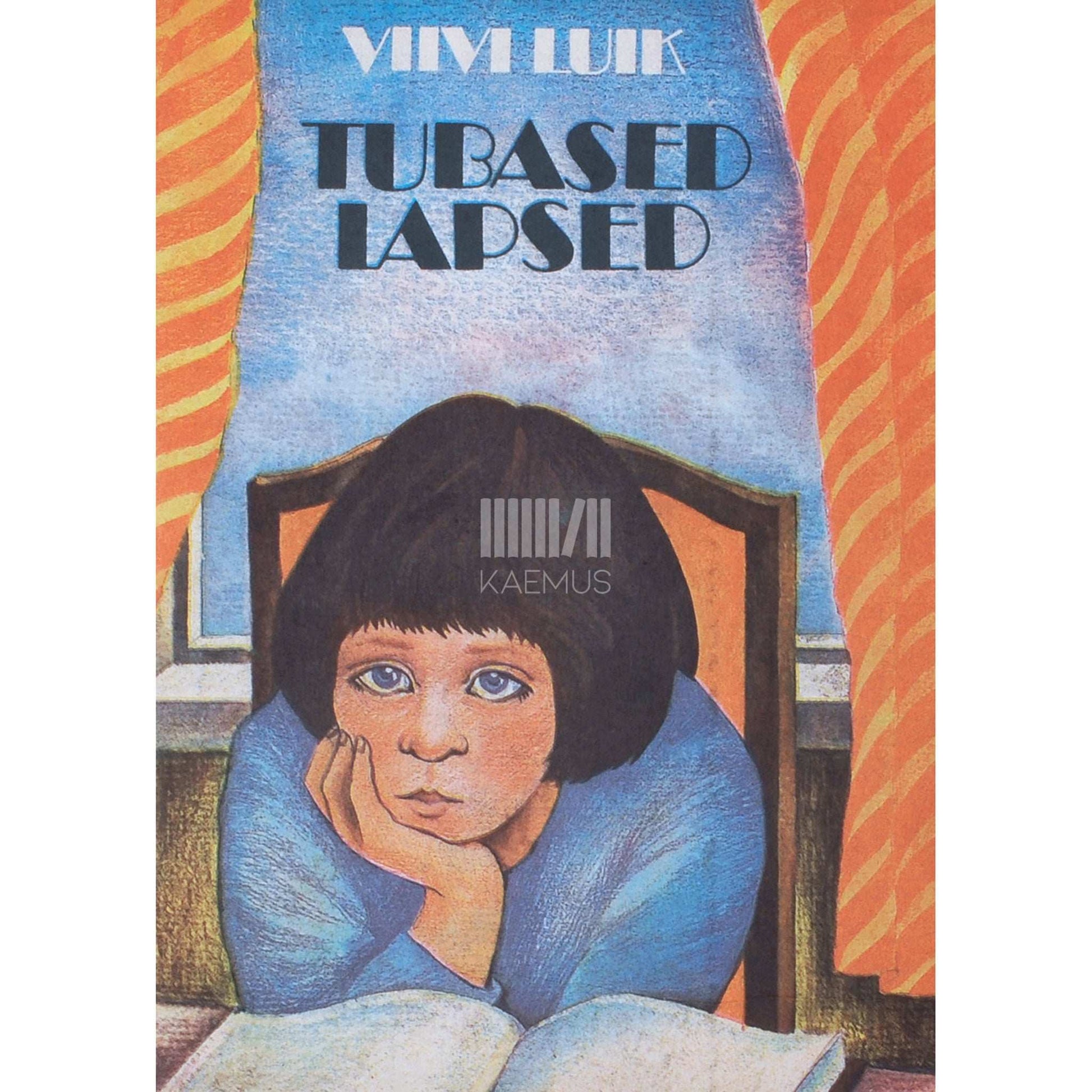Viivi Luik - Tubased lapsed