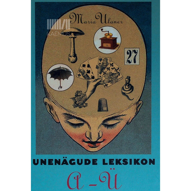 Maria Ulaner - Unenägude leksikon A-Ü