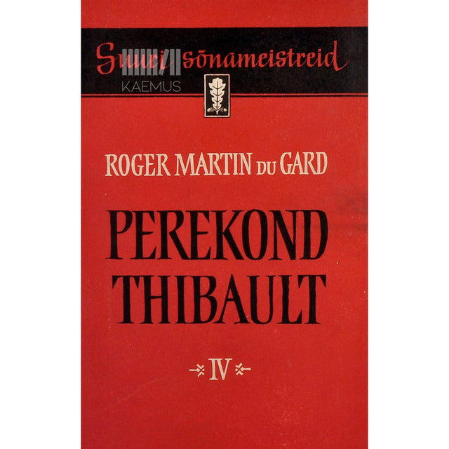 Roger Martin du Gard - Perekond Thibault 4. osa