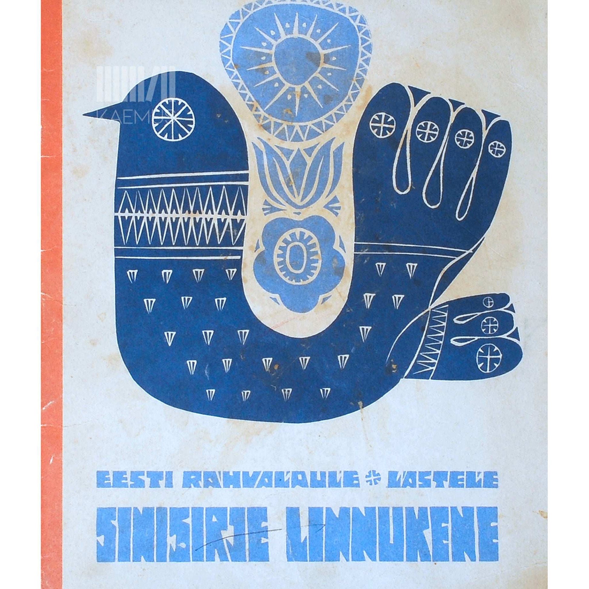 ... - Sinisirje linnukene. Eesti rahvalaule lastele