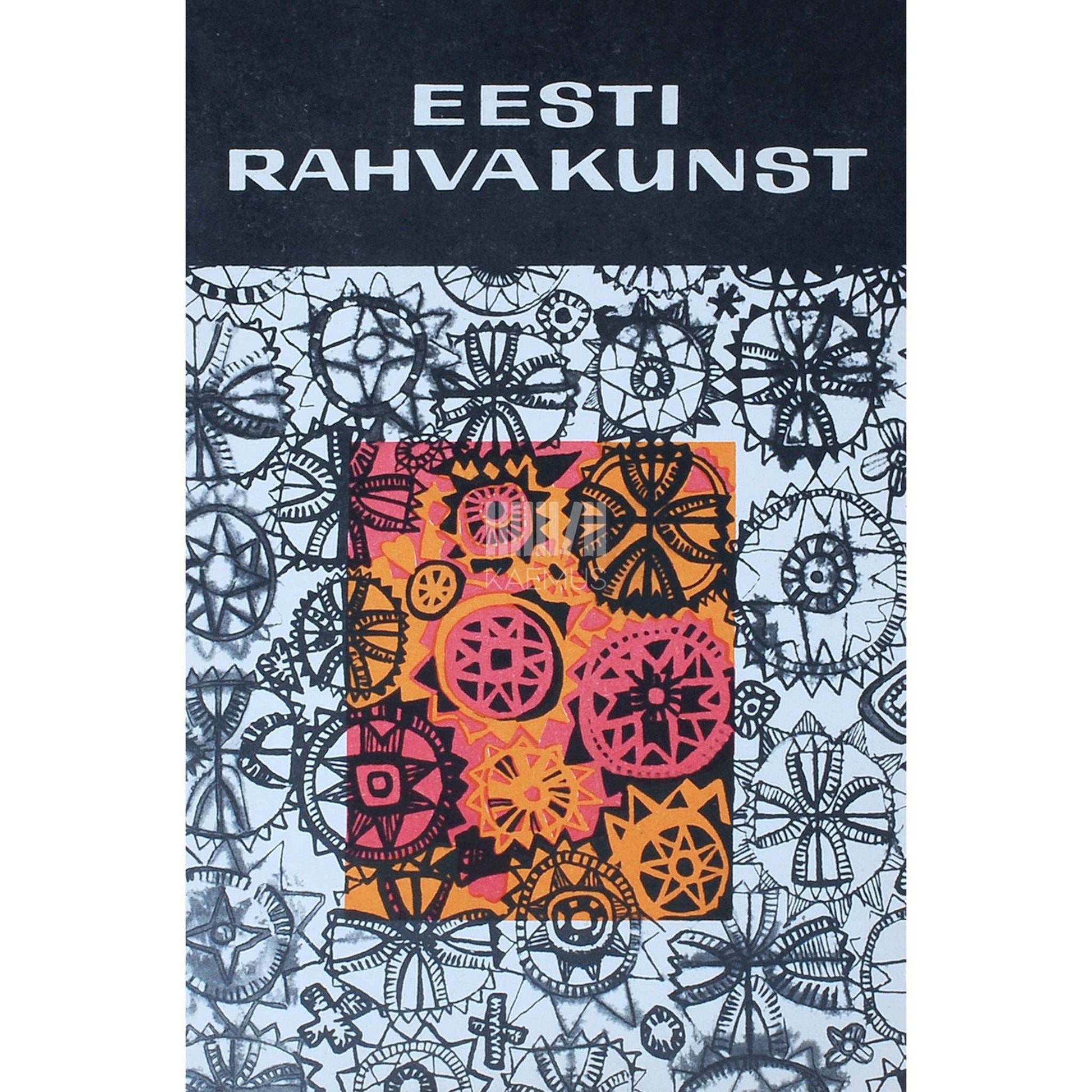 ... - Eesti rahvakunst. Muuseumi kogudest