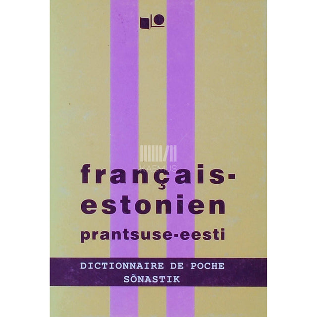 Triin Sinissaar - Francais-estonien dictionnaire de poche. Prantsuse-eesti sõnastik