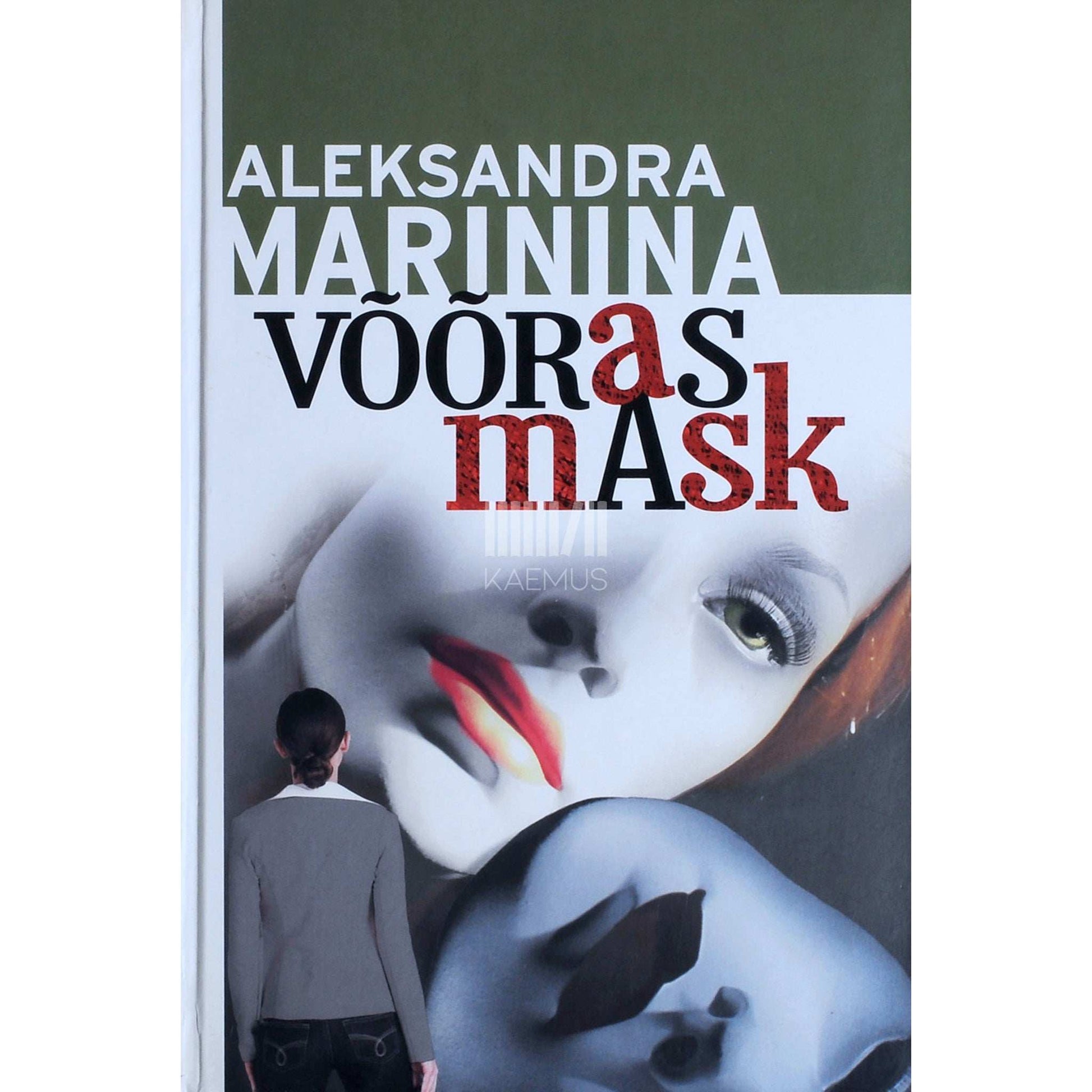 Aleksandra Marinina - Võõras mask