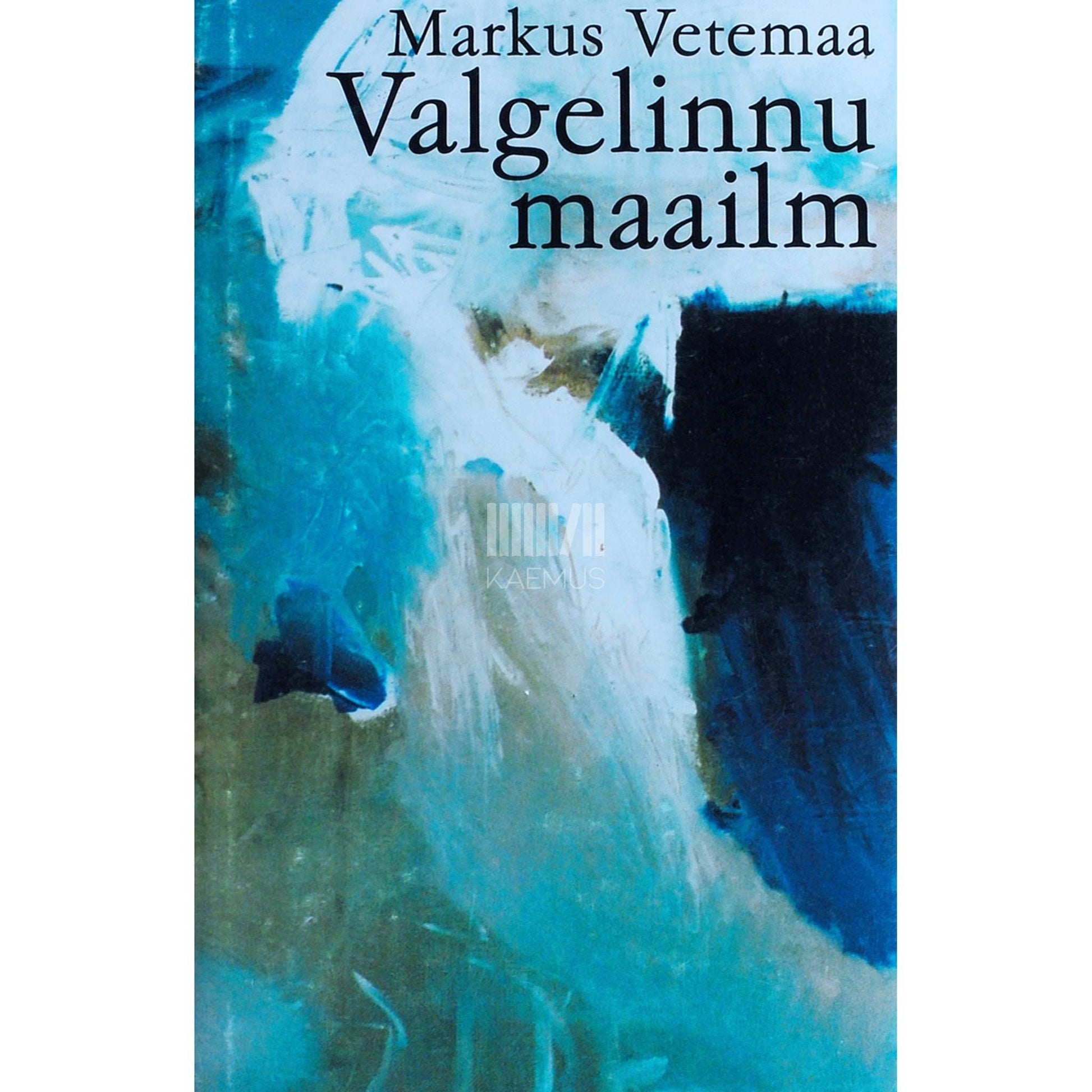 Markus Vetemaa - Valgelinnu maailm