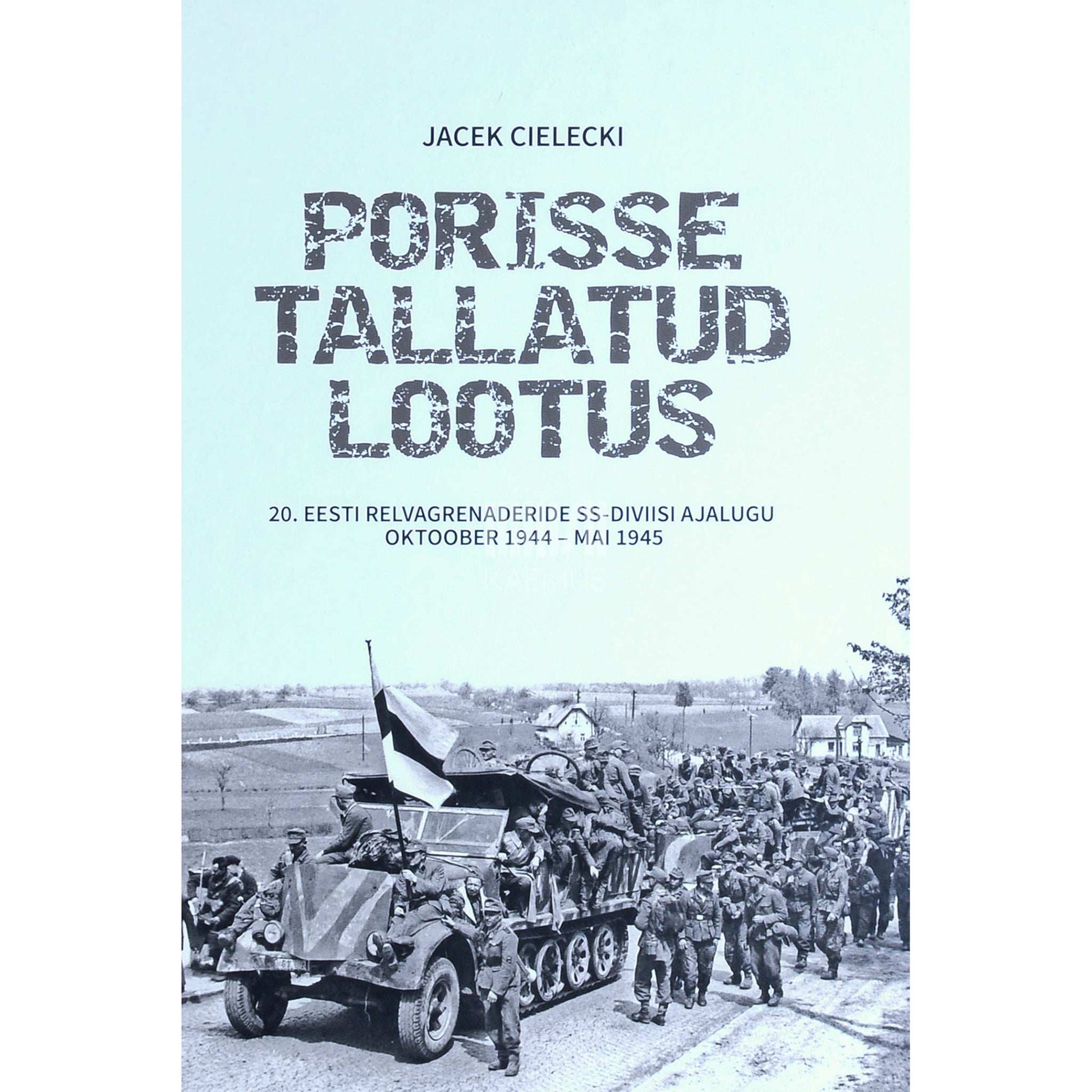 Jacek Cielecki - Porisse tallatud lootus