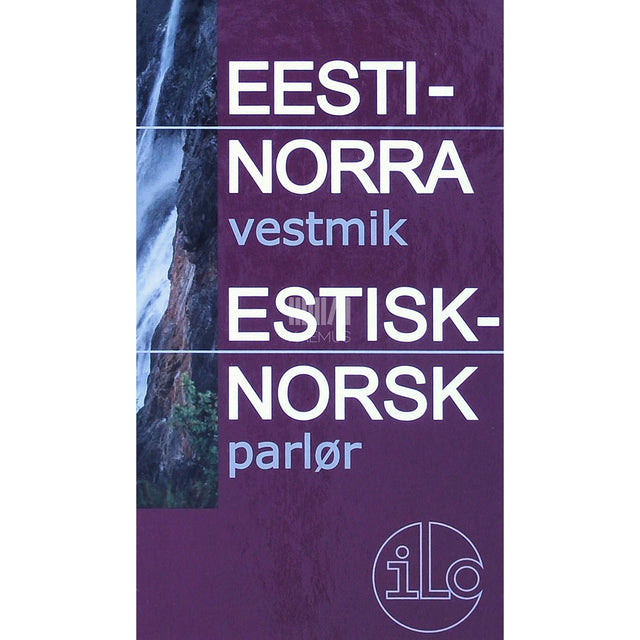 ... - Eesti-norra vestmik. Estisk-norsk parlør