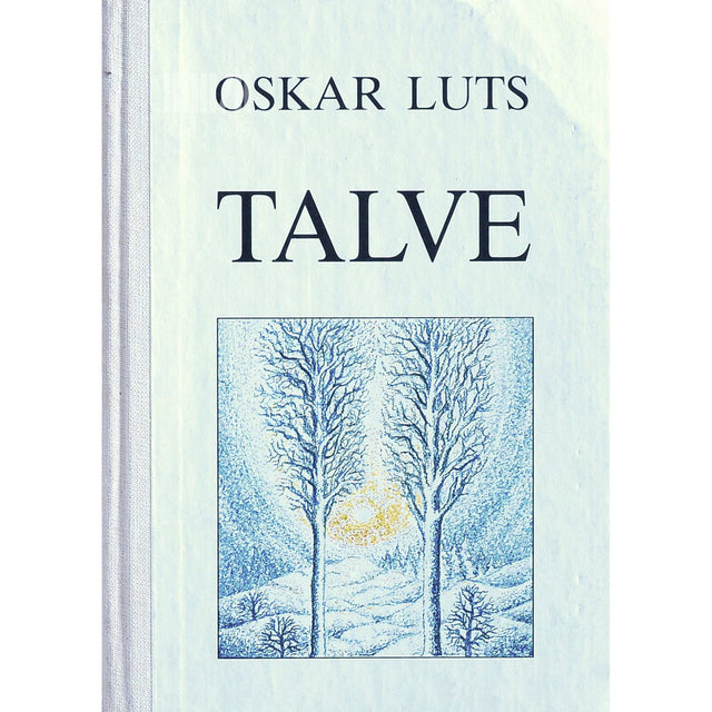 Oskar Luts - Talve. Arnold Karu ümberkirjutuse järgi