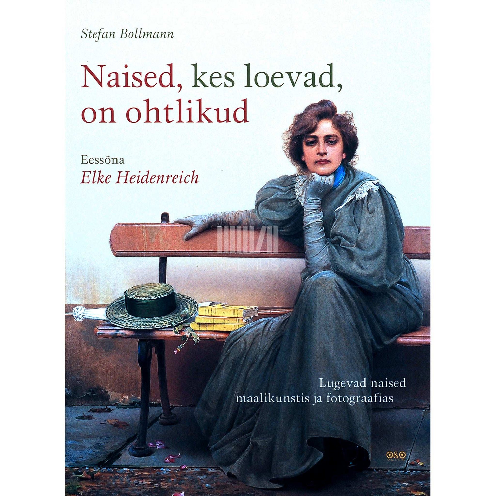 Stefan Bollmann - Naised, kes loevad, on ohtlikud