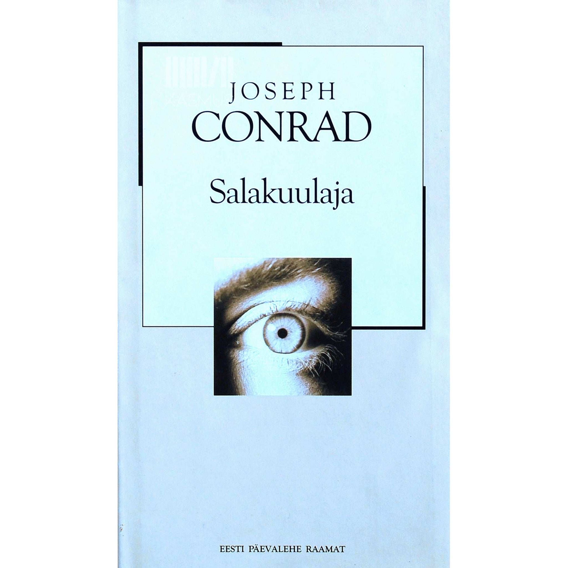 Joseph Conrad - Salakuulaja. Lihtne lugu