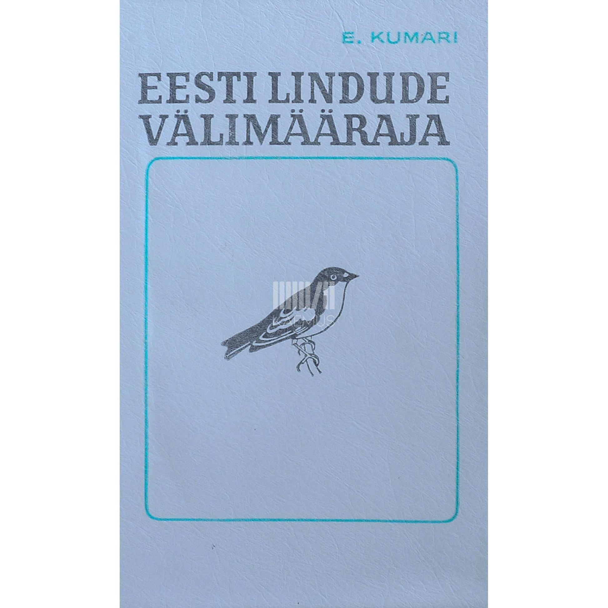 Eerik Kumari - Eesti lindude välimääraja