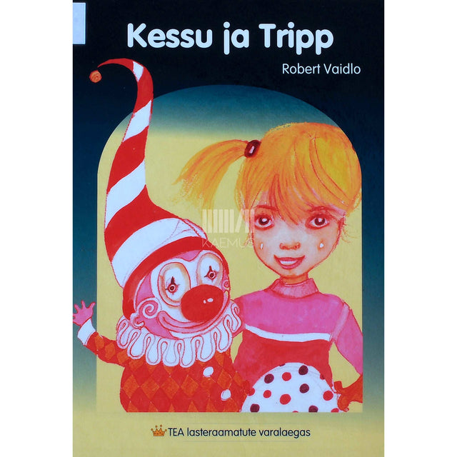 Robert Vaidlo - Kessu ja Tripp