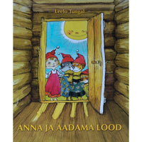 Leelo Tungal Anna ja Aadama lood. Lugusid ja luuletusi Päka kooli lastest