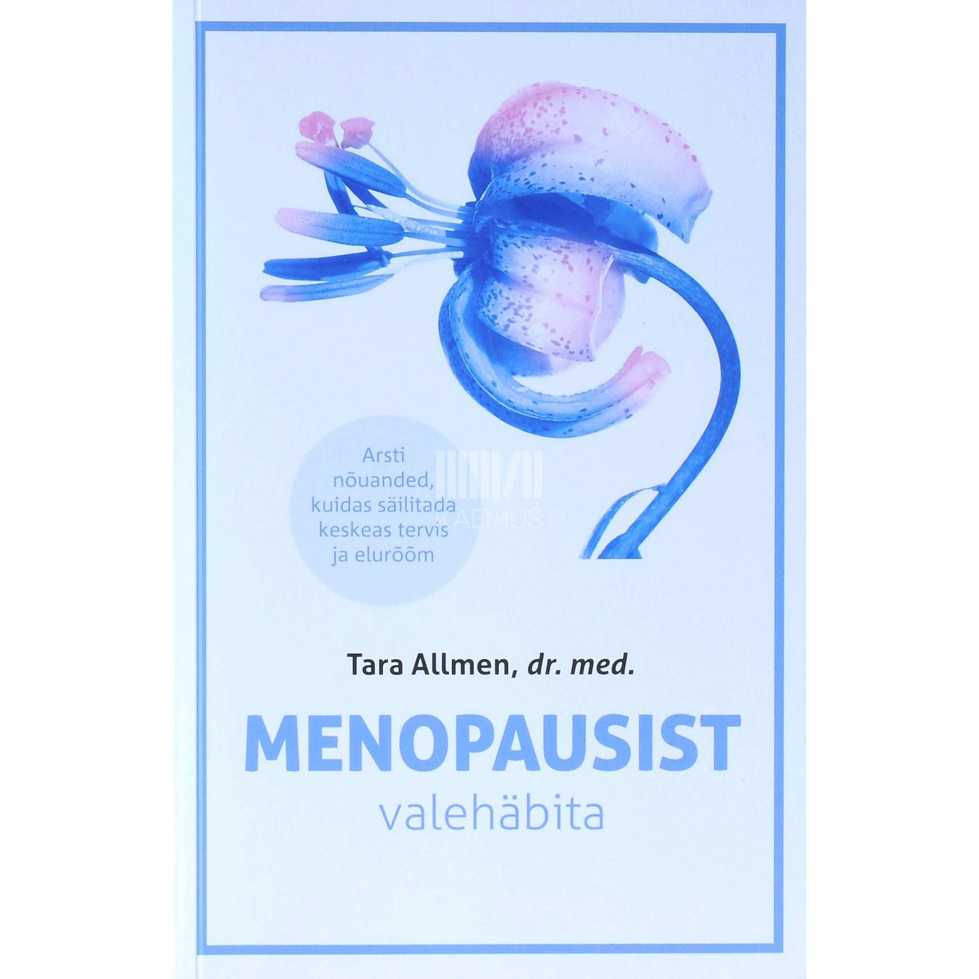 Tara Allmen - Menopausist valehäbita