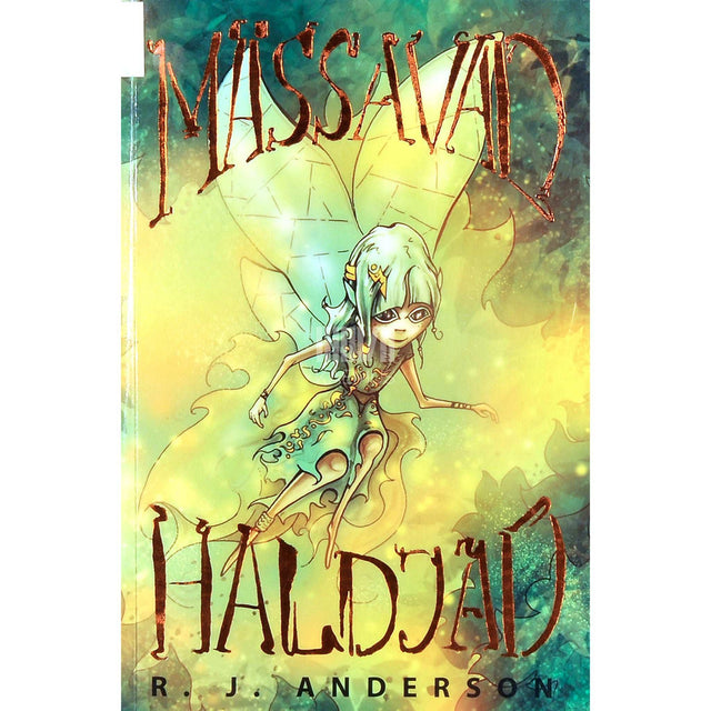 R. J. Anderson - Mässavad haldjad