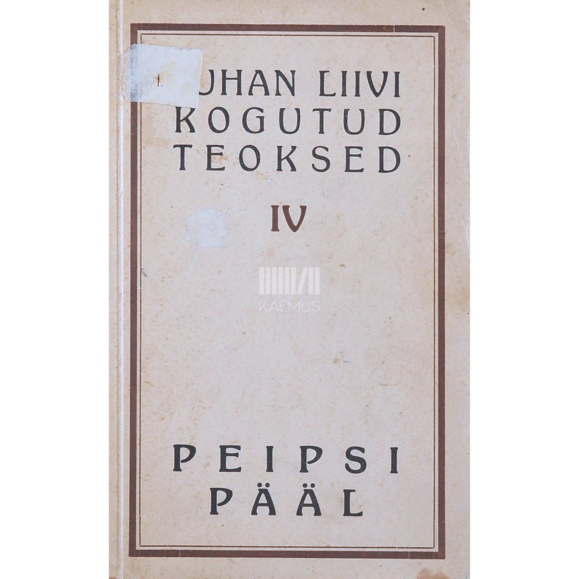 Juhan Liiv - Peipsi pääl ja teisi jutustusi