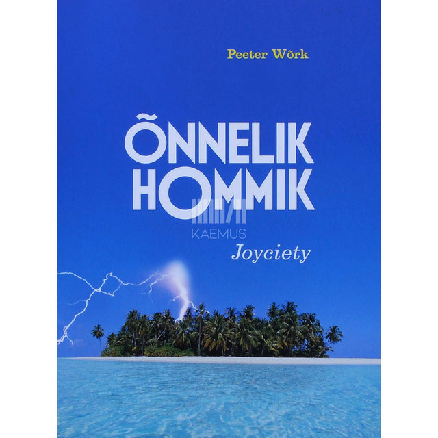 Peeter Wõrk - Õnnelik hommik. Joyciety 1. osa