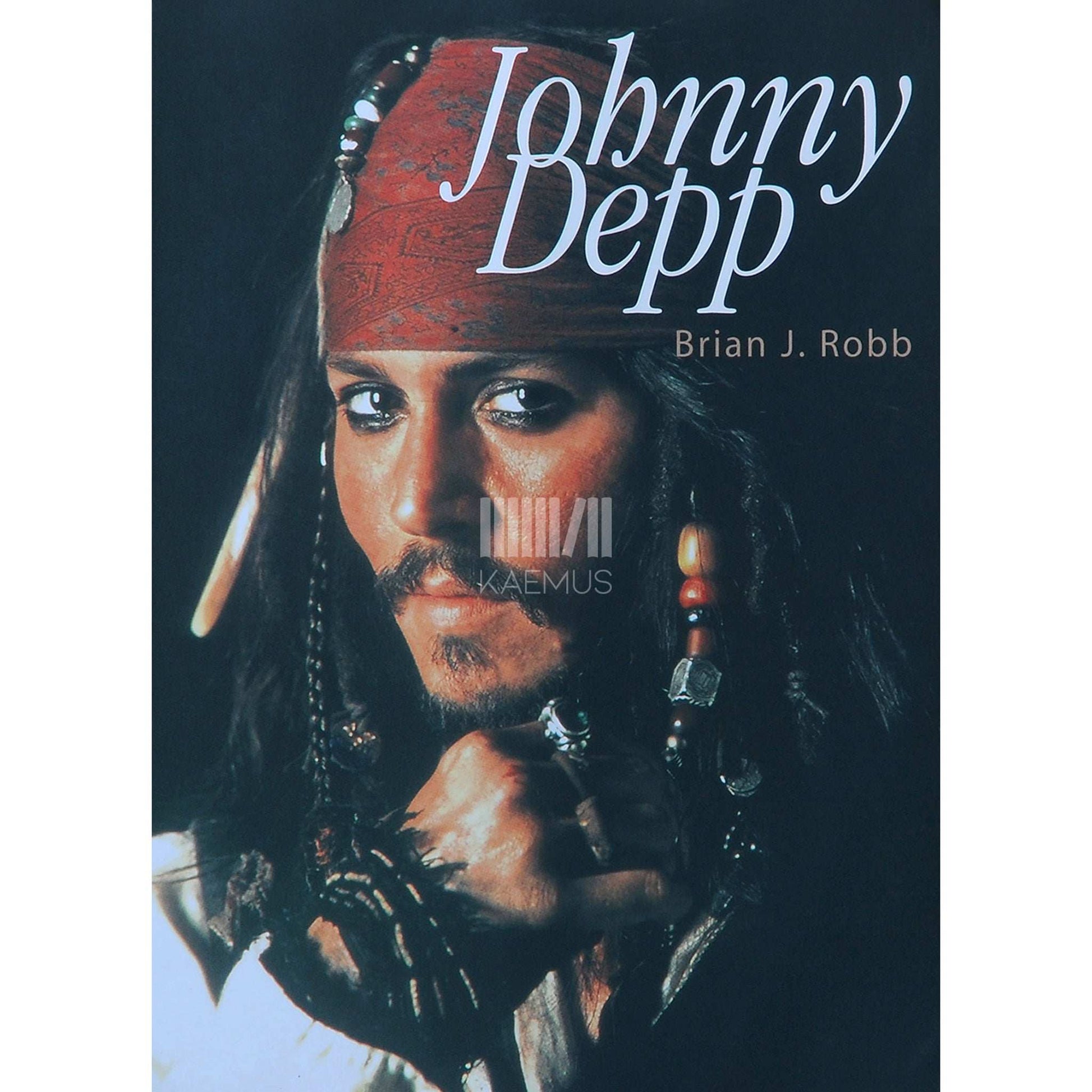 Brian J. Robb - Johnny Depp. Tänapäeva mässaja