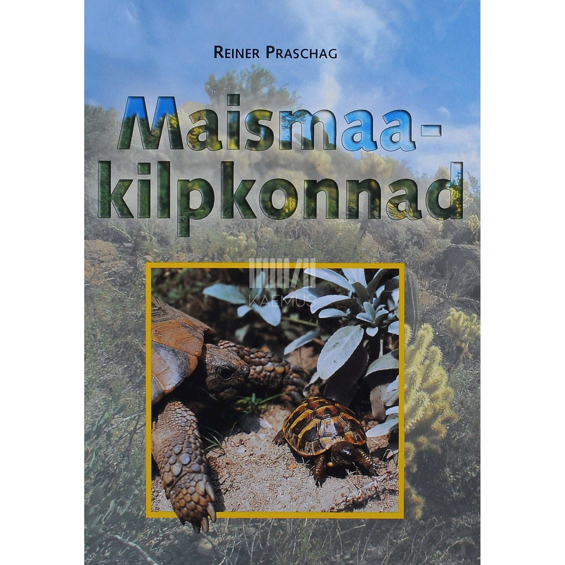 Reiner Praschag - Maismaakilpkonnad