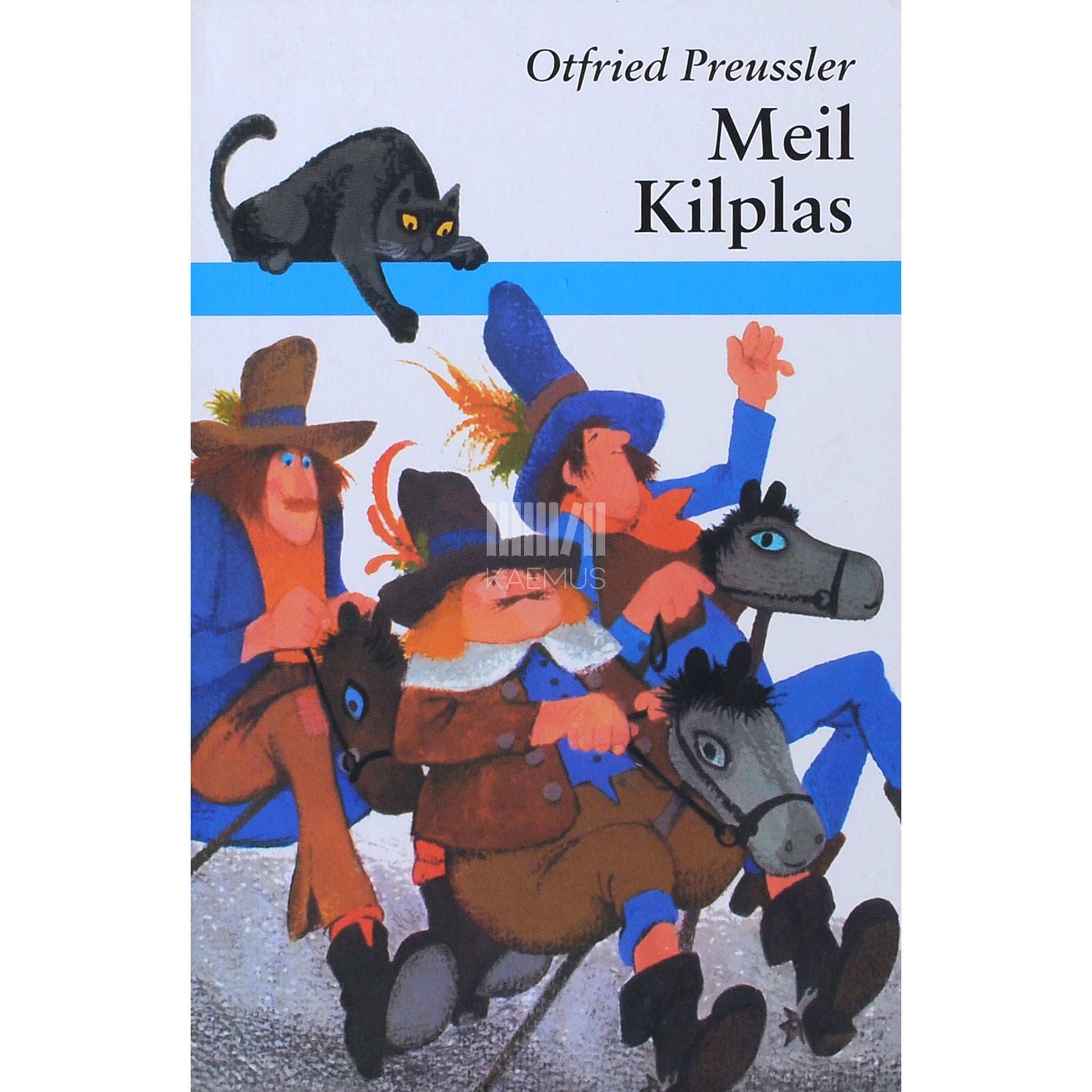 Otfried Preußler - Meil Kilplas. Tõsilood kilplaste elust linnakirjutaja …
