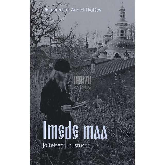 Andrei Tkatšov - Imede maa ja teised jutustused