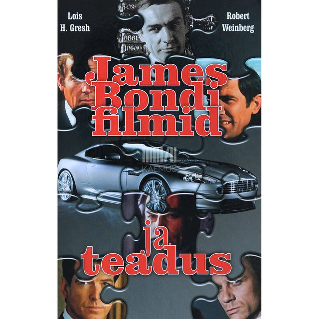 Lois H. Gresh, Robert Weinberg - James Bondi filmid ja teadus