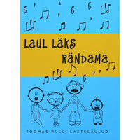 Toomas Rull Laul läks rändama
