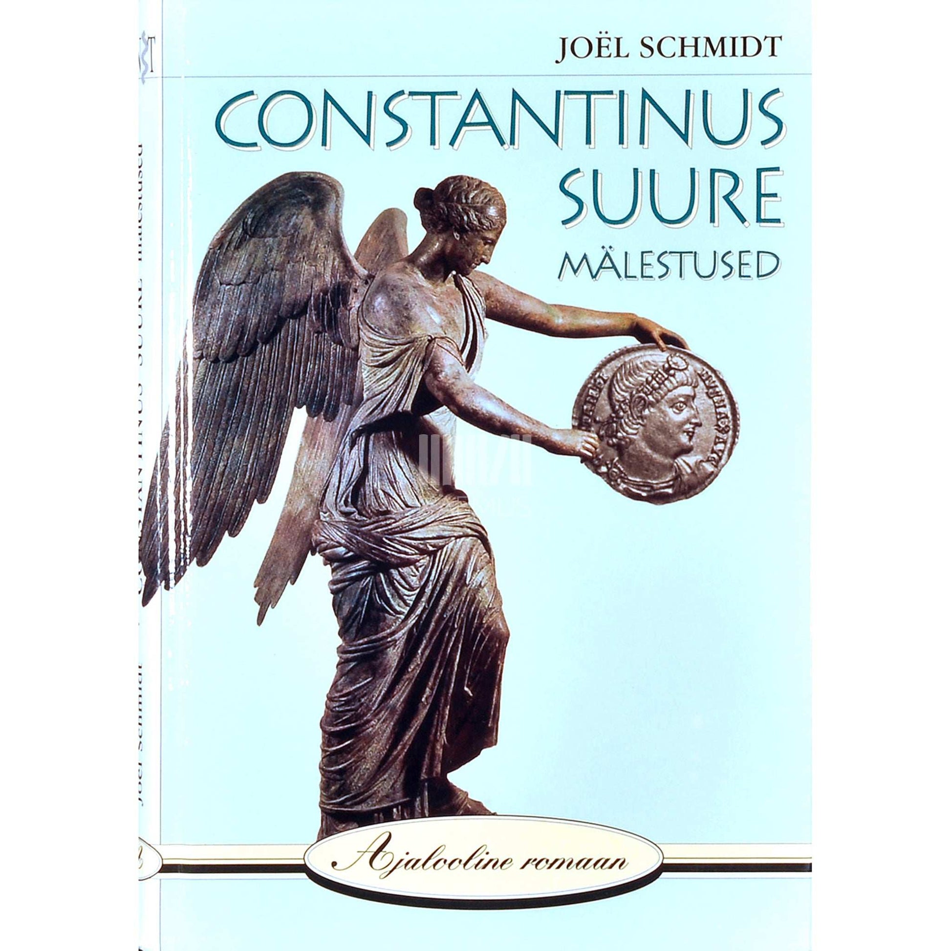 Joël Schmidt - Constantinus Suure mälestused