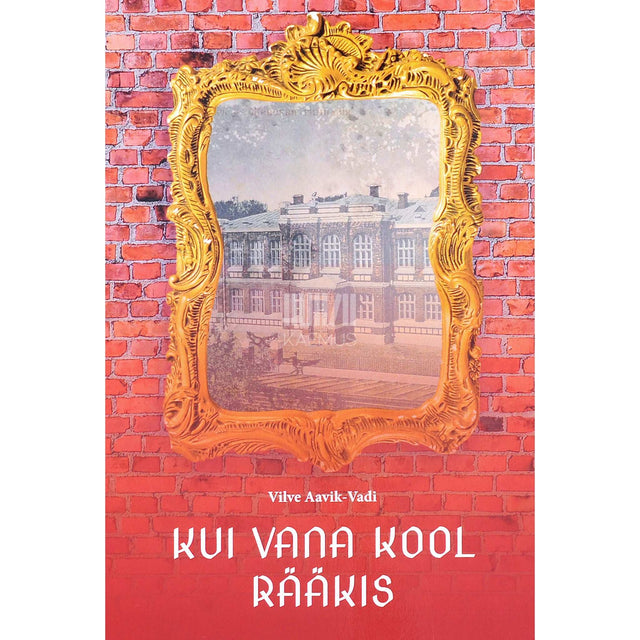 Vilve Aavik-Vadi - Kui vana kool rääkis