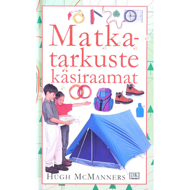 Hugh McManners - Matkatarkuste käsiraamat