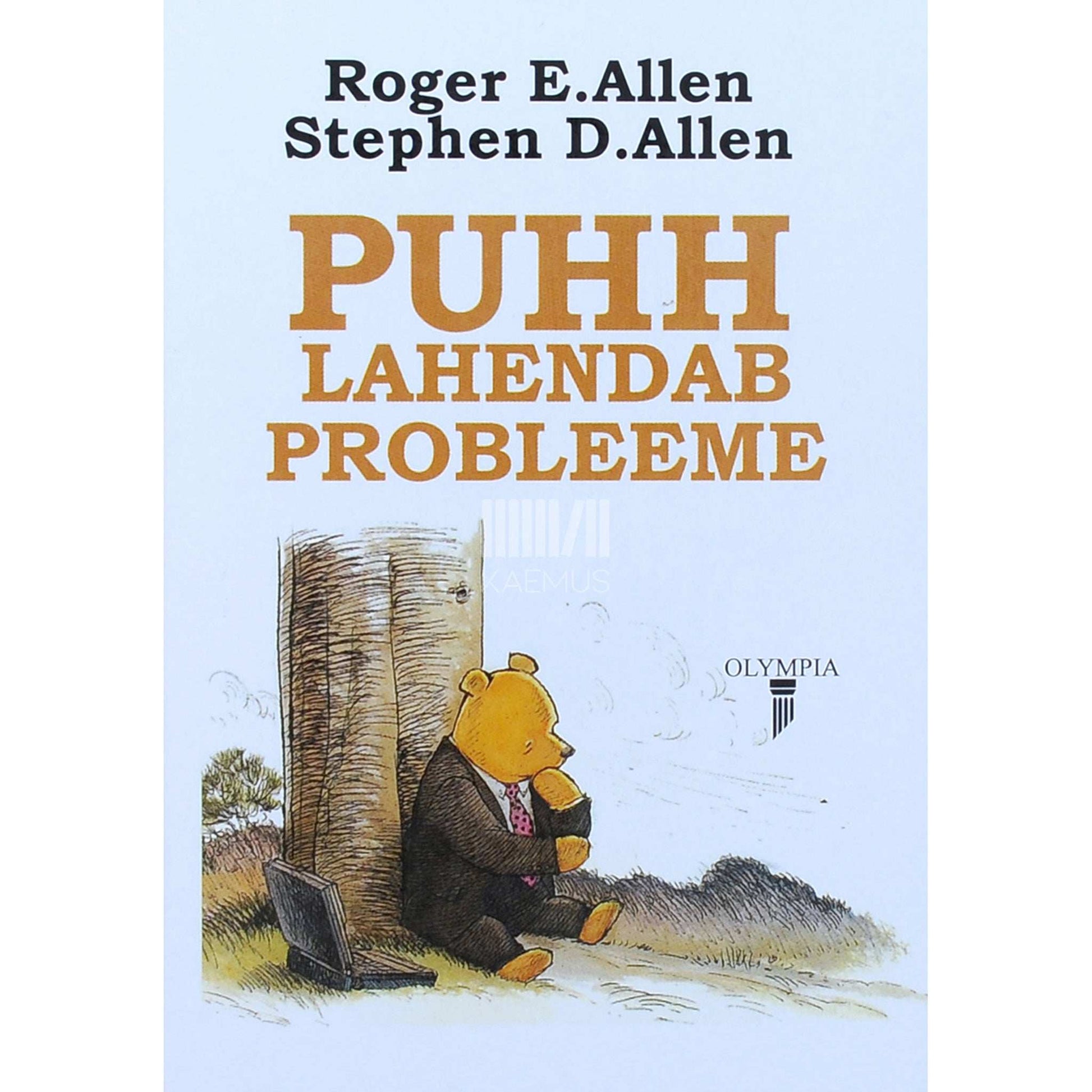 Roger E. Allen, Stephen D. Allen - Puhh lahendab probleeme. Kus Puhh, Notsu ja nende sõbrad avastavad, kuidas nõnda probleemidega toime tulla, et sinagi tuleksid