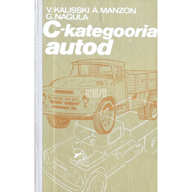 ... - C-kategooria autod. Autojuhi õpik