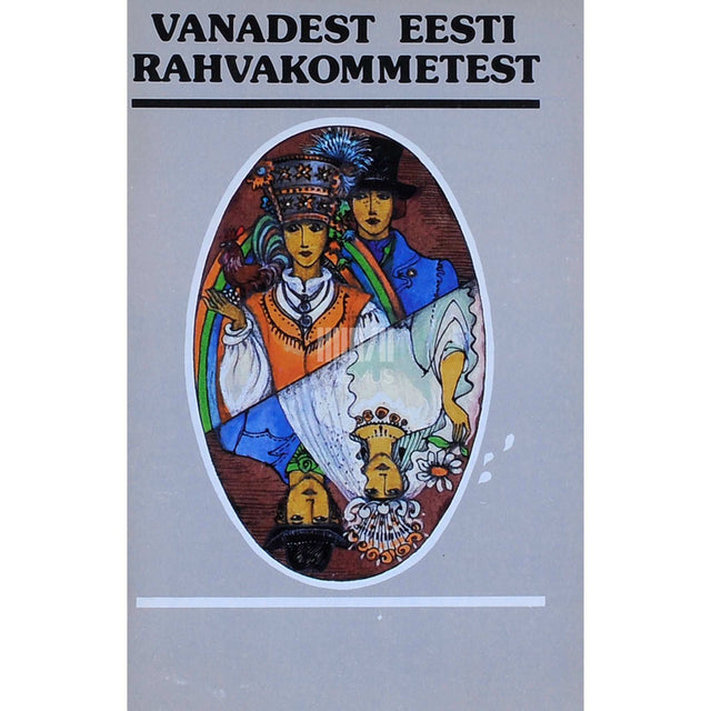 ... - Vanadest eesti rahvakommetest