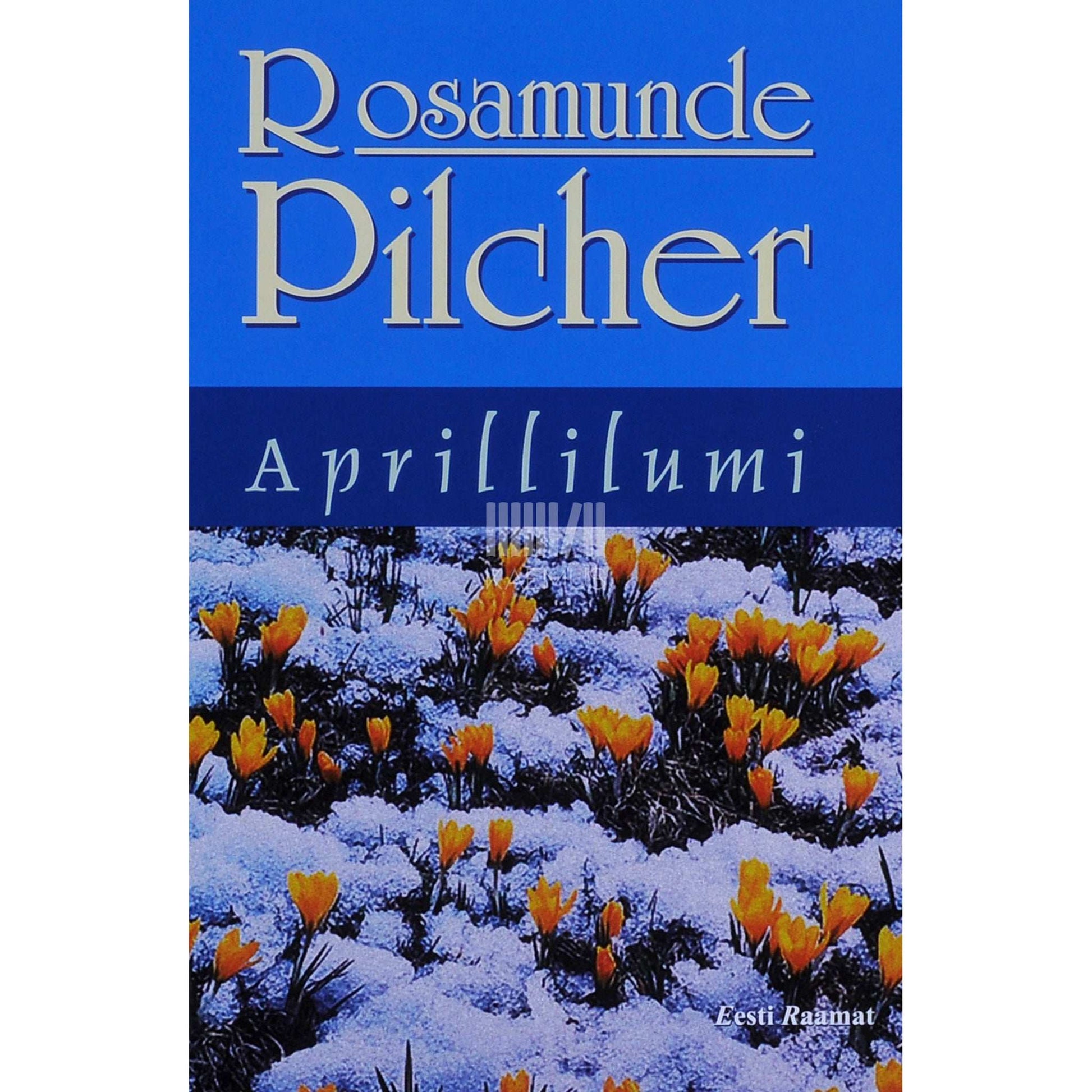 Rosamunde Pilcher - Aprillilumi