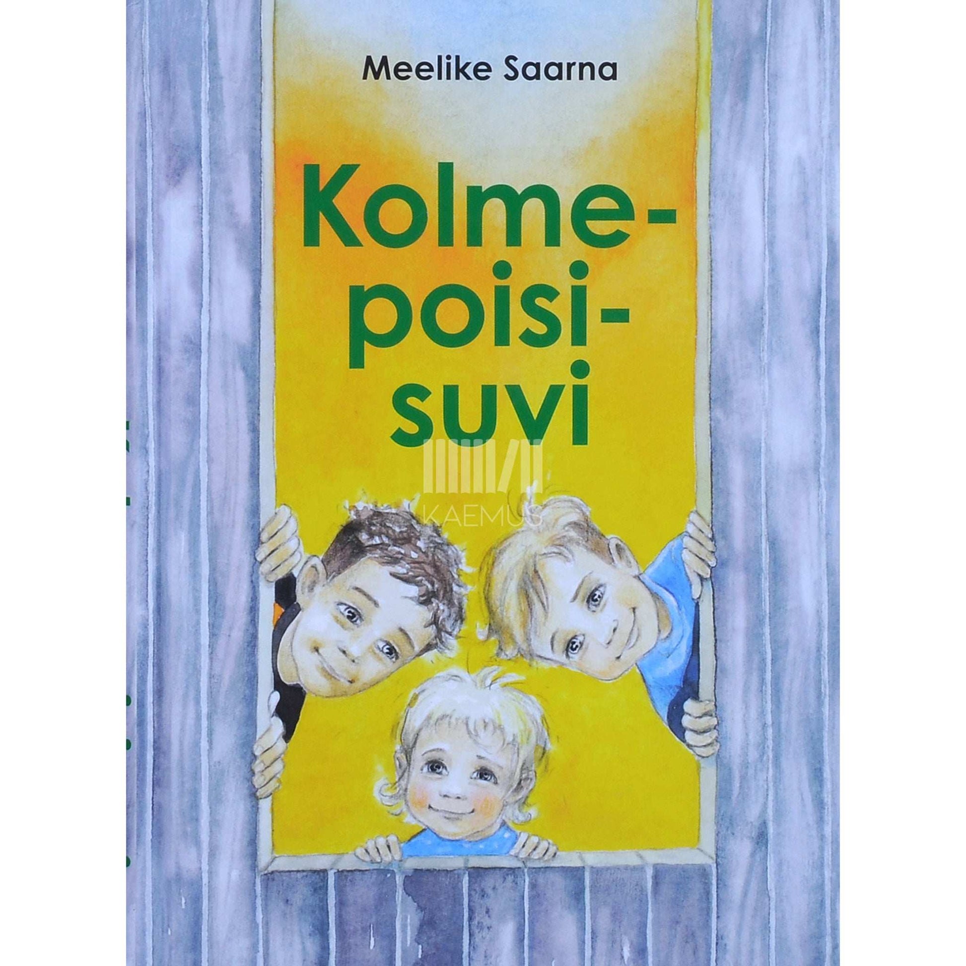 Meelike Saarna - Kolmepoisisuvi