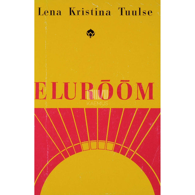 Lena Kristina Tuulse - Elurõõm