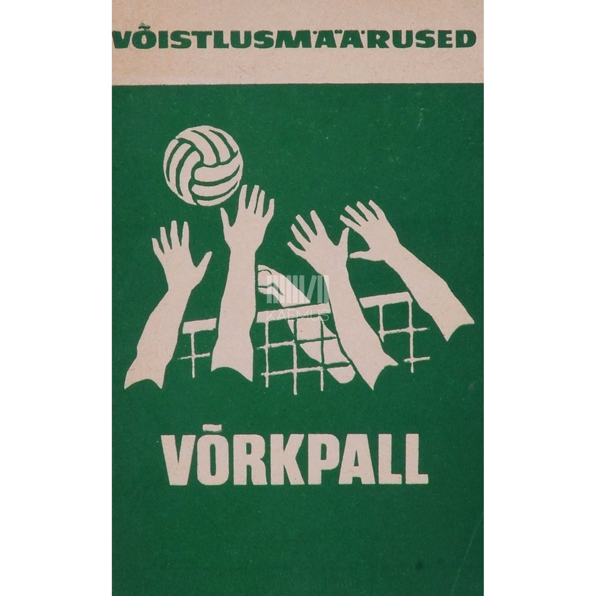 ... - Võrkpall. Võistlusmäärused. Kinnitatud 01.12.1969
