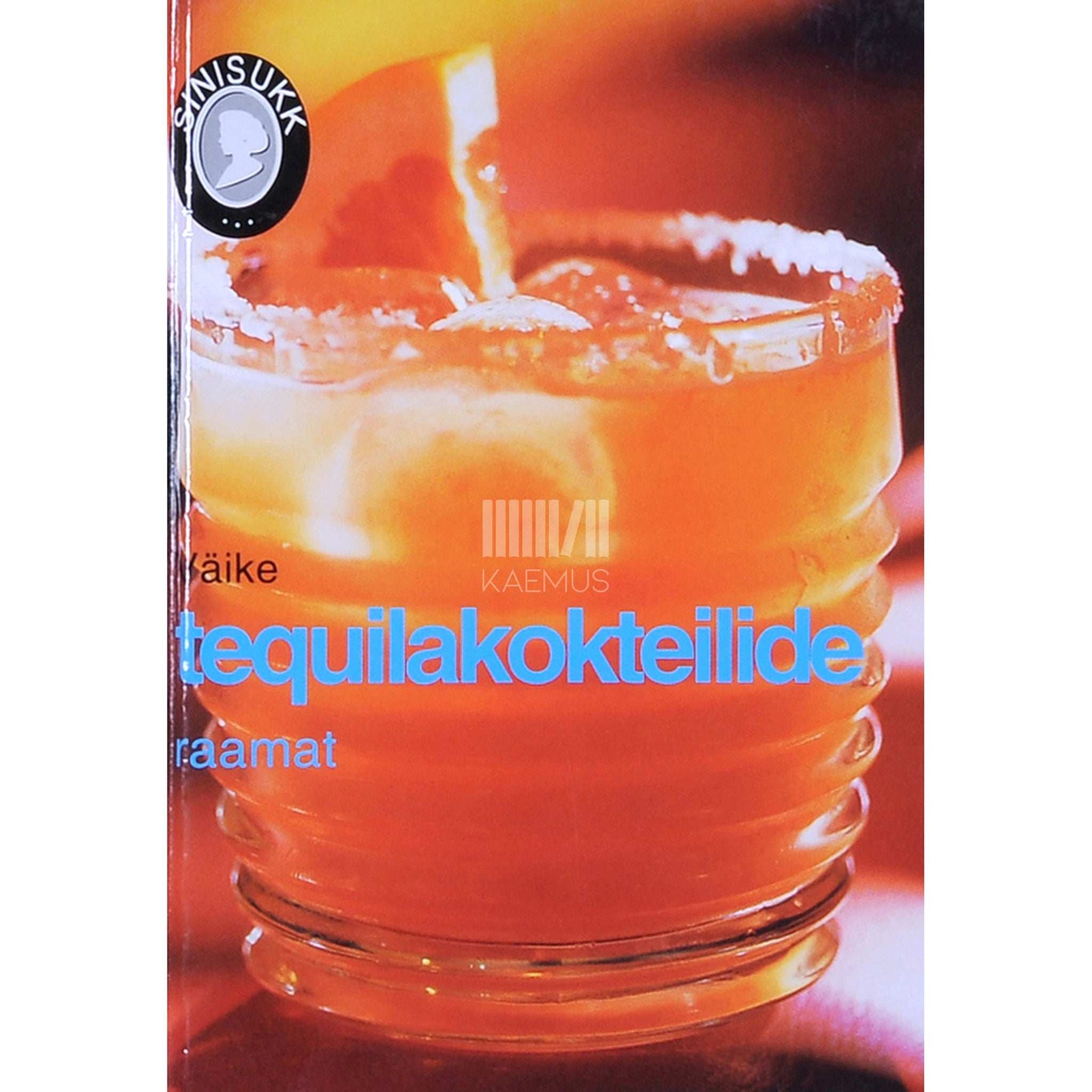 ... - Väike tequilakokteilide raamat