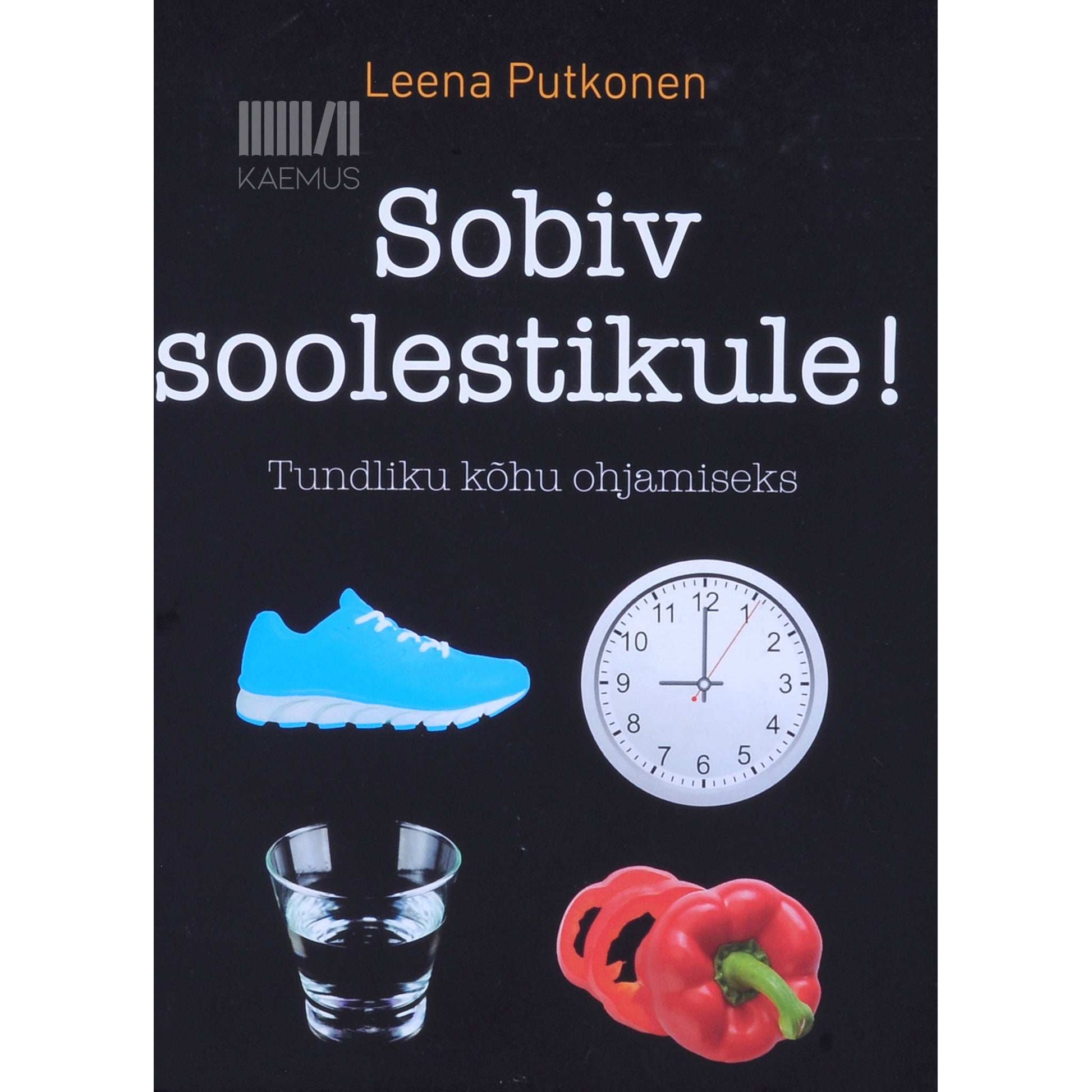 Leena Putkonen - Sobiv soolestikule!. Tundliku kõhu ohjamiseks