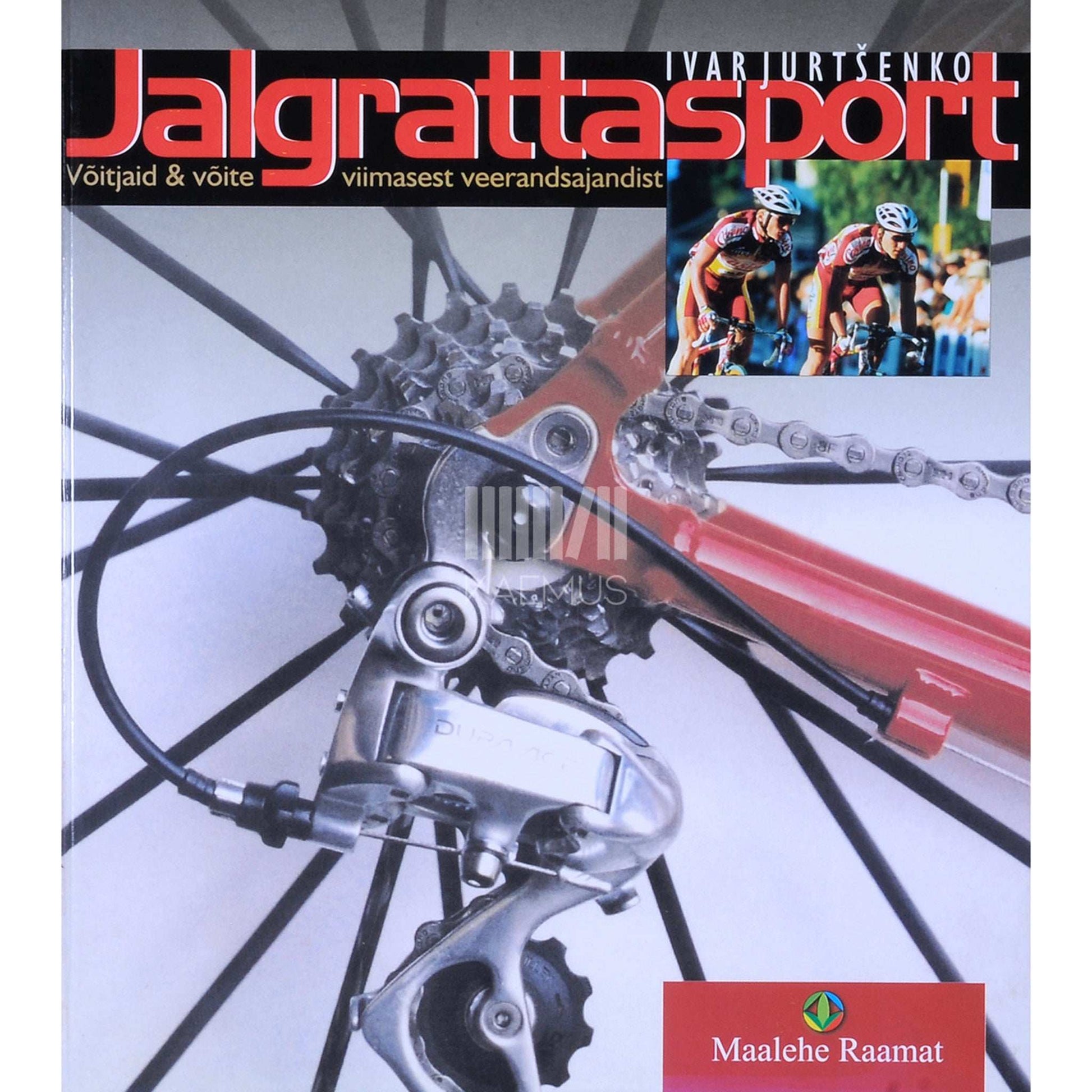Ivar Jurtšenko - Jalgrattasport. Võite ja võitjaid viimasest veerandsajandist