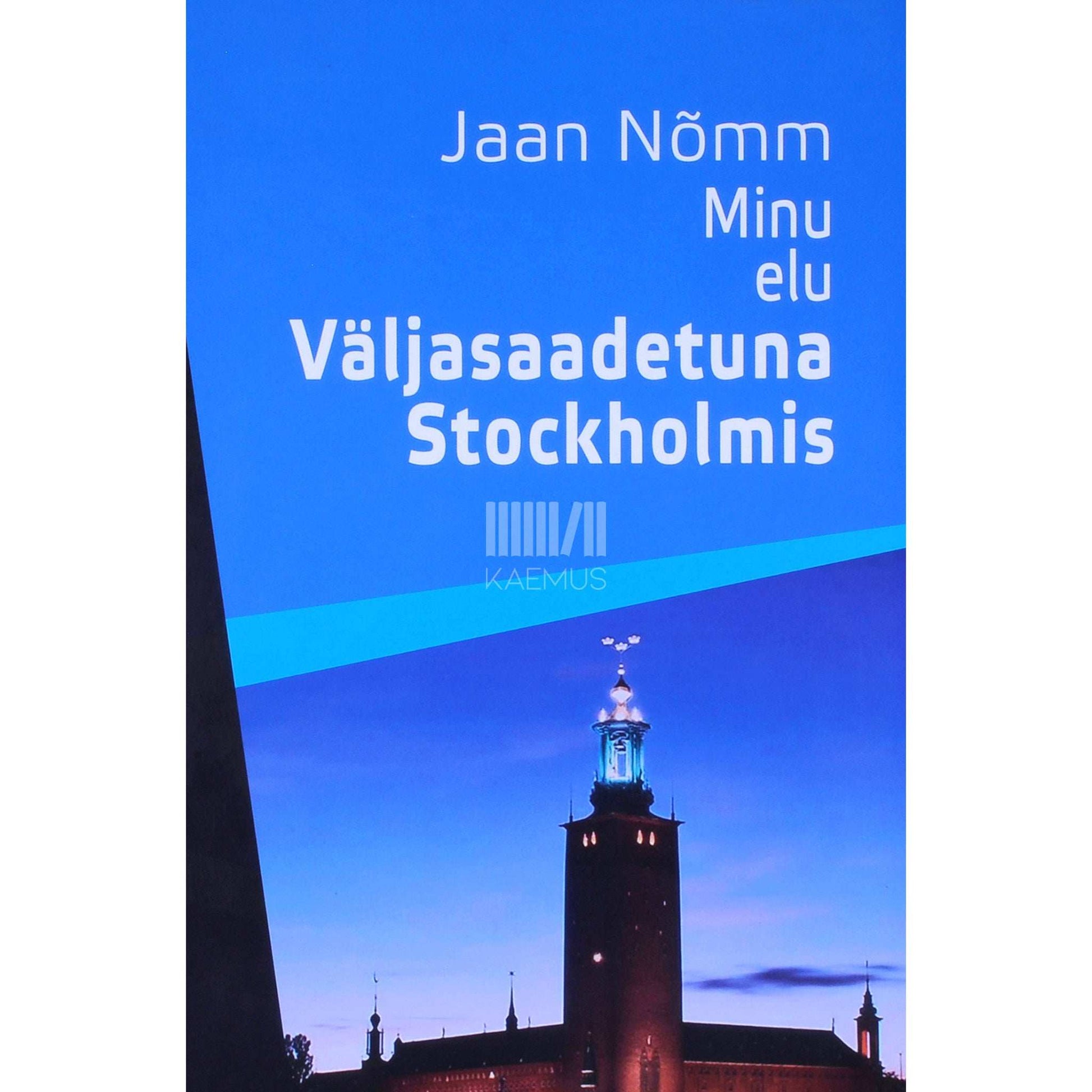 Jaan Nõmm - Minu elu. Väljasaadetuna Stockholmis