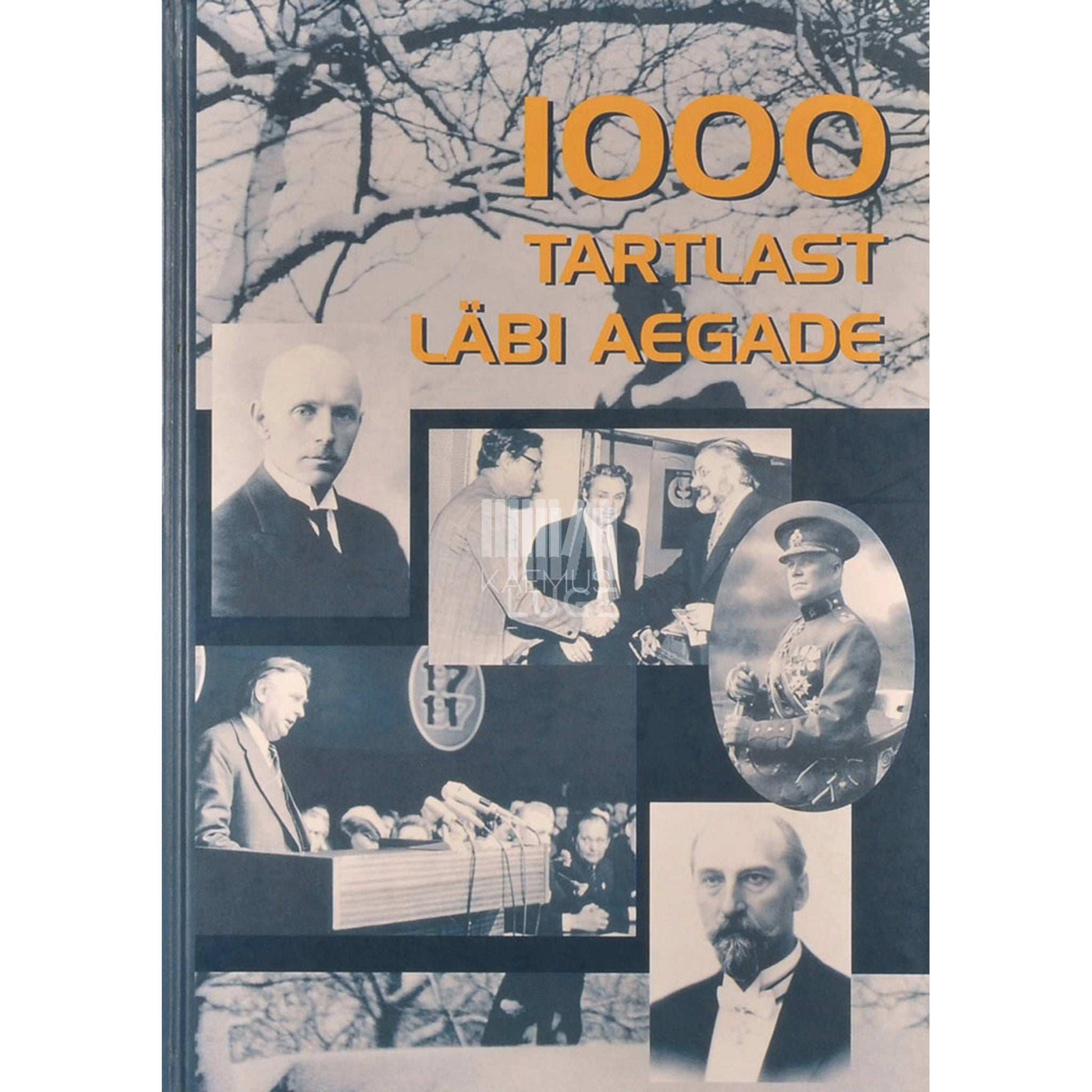 ... - 1000 tartlast läbi aegade