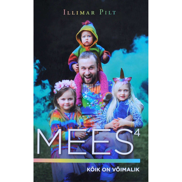 Illimar Pilt - Mees. Kõik on võimalik 4. osa