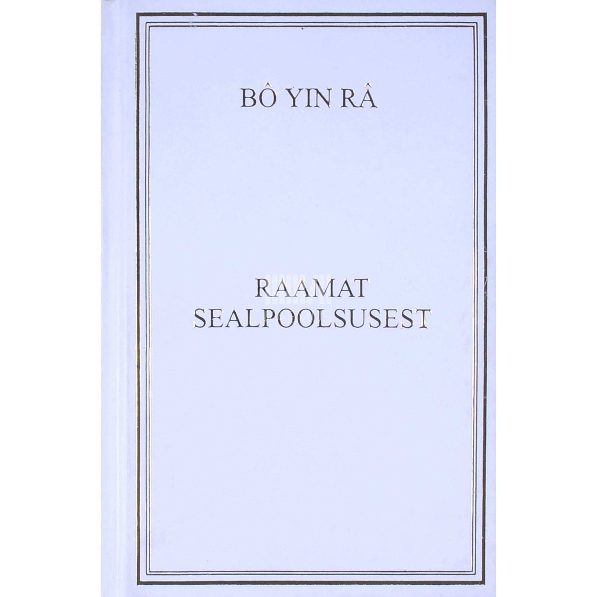 Bô Yin Râ - Raamat sealpoolsusest
