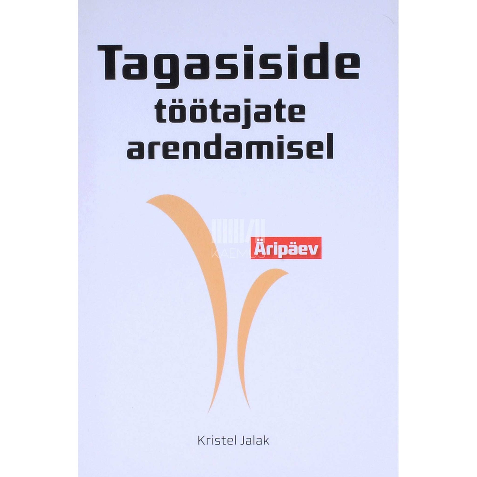 Kristel Jalak - Tagasiside töötajate arendamisel