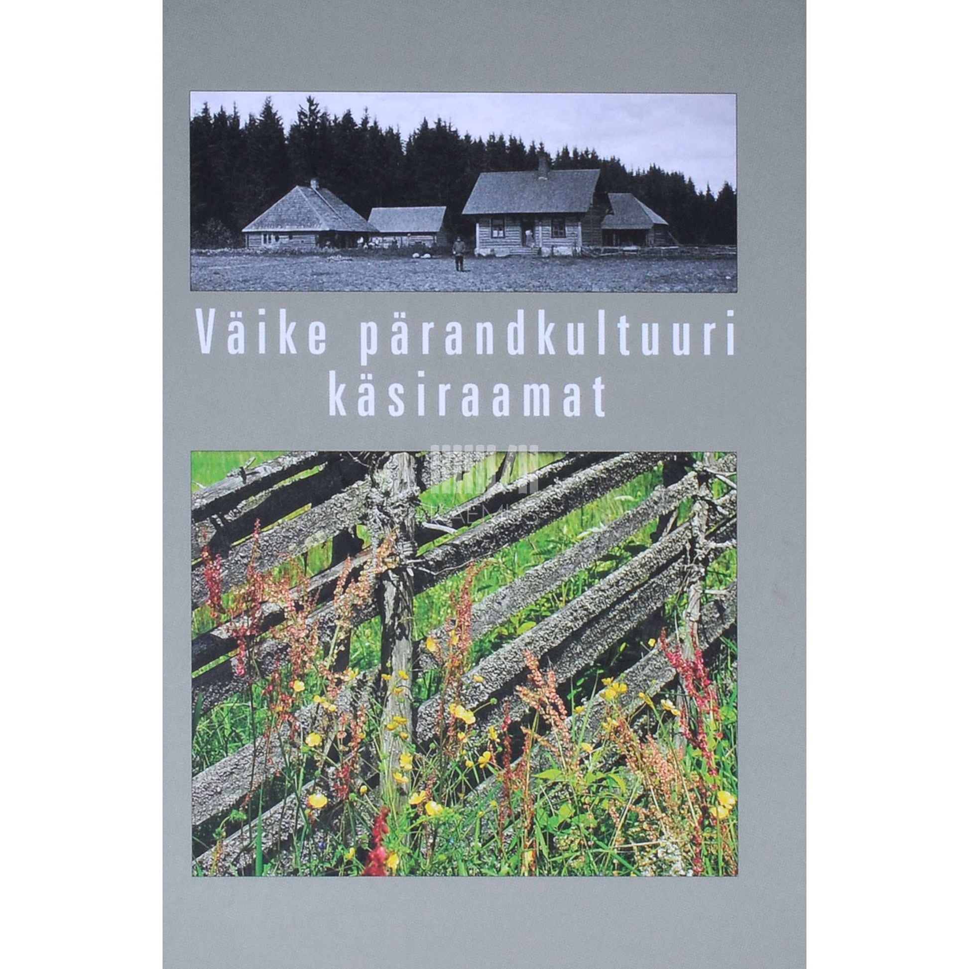 ... - Väike pärandkultuuri käsiraamat