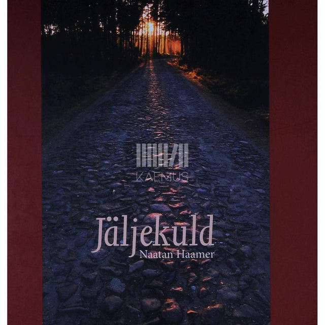 Naatan Haamer - Jäljekuld. Palved