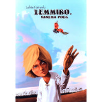 Lehte Hainsalu Lemmiko, vanema poeg. Üks lugu muinasaja lõpult